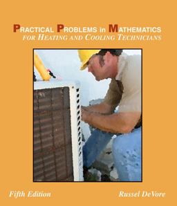 Practical Problems in Mathematics for Heating and Cooling Technicians 5th 9781428324282 Front Cover