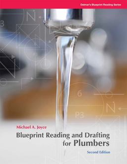 Blueprint Reading and Drafting for Plumbers Blueprint Reading and Drafting for Plumbers