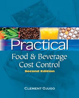 Practical Food and Beverage Cost Control 2nd 9781428335448 Front Cover