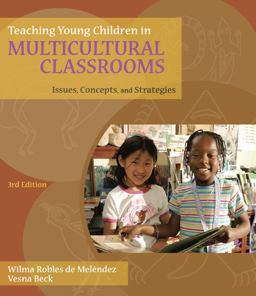 Teaching Young Children in Multicultural Classrooms Issues, Concepts, and Strategies 3rd 9781428376984 Front Cover