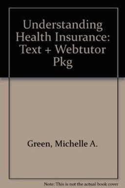 Understanding Health Insurance (Pk W/Text and Webtutor)