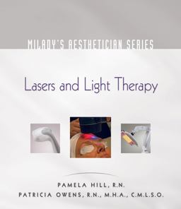 Milady's Aesthetician Series Lasers and Light Therapy  9781428399631 Front Cover