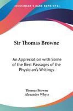 Sir Thomas Browne an Appreciation with S