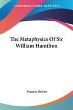 Metaphysics of Sir William Hamilton