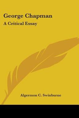 George Chapman A Critical Essay