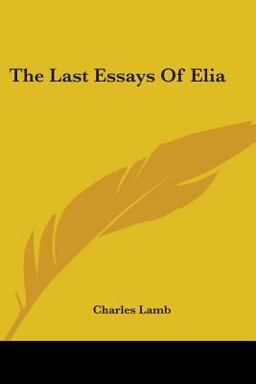 Last Essays of Elia