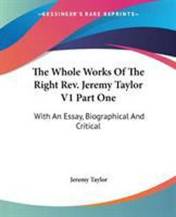Whole Works of the Right Rev Jeremy Tayl
