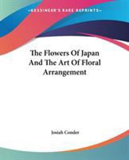 Flowers of Japan and the Art of Floral A