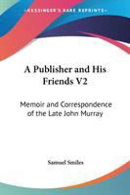 Publisher and His Friends V2 Memoir and