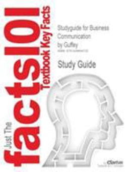 Studyguide for Business Communication by Guffey