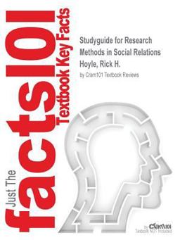 Studyguide for Research Methods in Social Relations by Hoyle , Rick H.