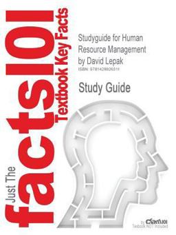 Outlines and Highlights for Human Resource Management by David Lepak, Isbn