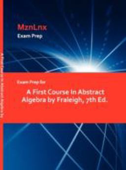 Exam Prep for a First Course in Abstract Algebra by Fraleigh