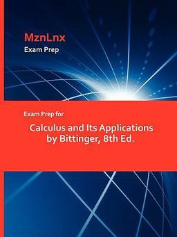 Exam Prep for Calculus and Its Applications by Bittinger