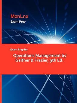 Exam Prep for Operations Management by Gaither and Frazier