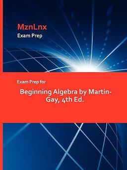 Exam Prep for Beginning Algebra by Martin-Gay