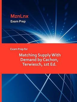 Exam Prep for Matching Supply with Demand by Cachon, Terwiesch