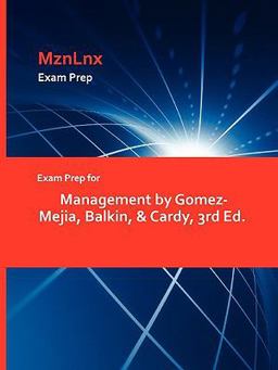 Exam Prep for Management by Gomez-Mejia, Balkin, and Cardy