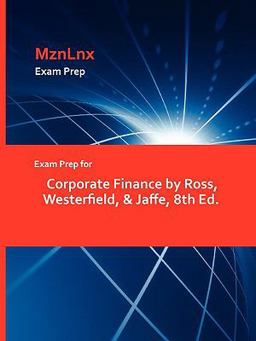 Exam Prep for Corporate Finance by Ross, Westerfield, and Jaffe