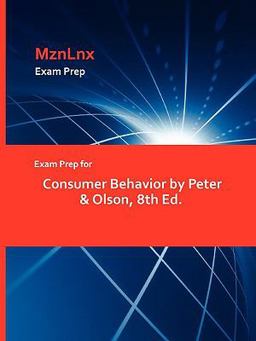 Exam Prep for Consumer Behavior by Peter and Olson