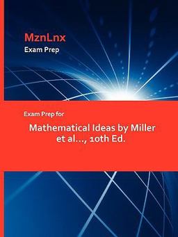 Exam Prep for Mathematical Ideas by Miller et Al