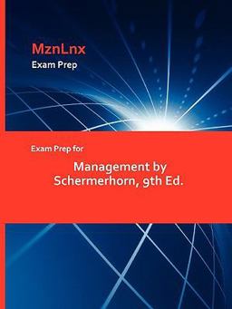 Exam Prep for Management by Schermerhorn