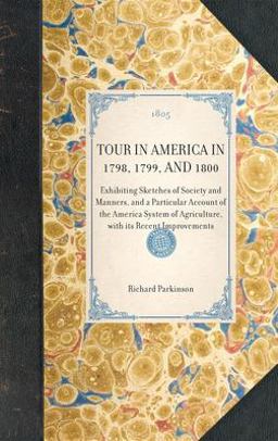 Tour in America in 1798, 1799, And 1800