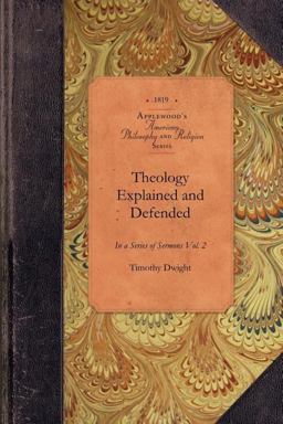 Theology Explained and Defended, Vol 2 Theology Explained and Defended, Vol 2