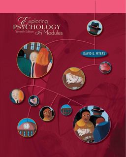 Exploring Psychology, Seventh Edition, in Modules