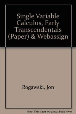 Single Variable Calculus, Early Transcendentals (Paper) and Webassign Standard Access Code
