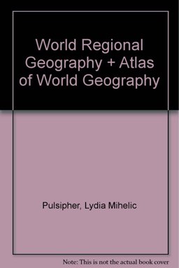 World Regional Geography and Atlas of World Geography