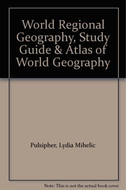 World Regional Geography, Study Guide and Atlas of World Geography
