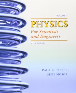 Physics for Scientists and Engineers, Volumes 1 And 2