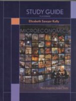 Study Guide to Accompany Microeconomics