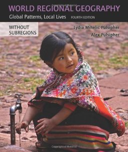World Regional Geography (without Subregions) Loose Leaf
