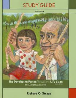 The Study Guide for Developing Person Through the Life Span