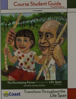 Coast Telecourse Study Guide for Developing Person Through the Life Span