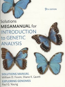 Introduction to Genetic Analysis (Looseleaf) and Mega Solutions Manual Introduction to Genetic Analysis (Looseleaf) and Mega Solutions Manual