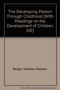 Developing Person Through Childhood and Readings on the Development of Children