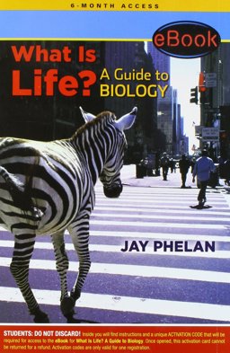 What Is Life? A Guide to Biology