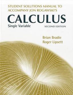 Student Solutions Manual for Jon Rogawski's Calculus Single Variable