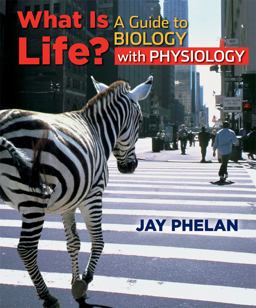 What Is Life? A Guide to Biology with Physiology