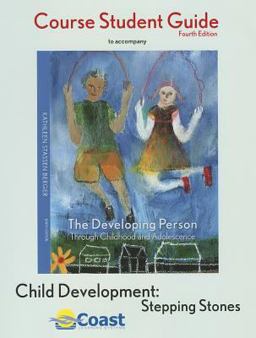 Developing Person through Childhood and Adolescence Telecourse Studyguide