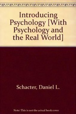 Introducing Psychology and Psychology and the Real World