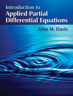 Introduction to Applied Partial Differential Equations Introduction to Applied Partial Differential Equations