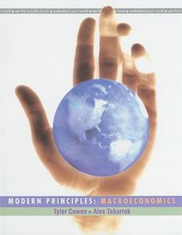 Modern Principles: Macroeconomics and EconPortal One Semester Modern Principles: Macroeconomics and EconPortal One Semester