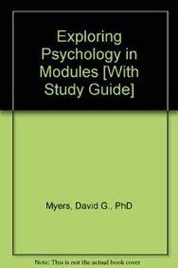 Exploring Psychology in Modules and Study Guide