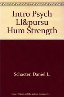 Introducing Psychology (Loose Leaf) and Pursuing Human Strengths