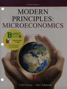 Loose-Leaf Version for Modern Principles of Microeconomics Loose-Leaf Version for Modern Principles of Microeconomics