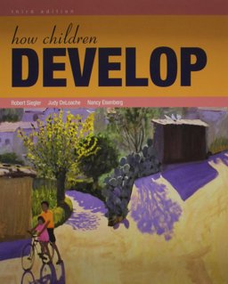 How Children Develop and Readings on the Development of Children